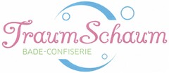 TraumSchaum BADE-CONFISERIE