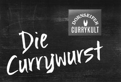 DORNSEIFER CURRYKULT Die Currywurst