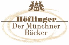 Höflinger Der Münchner Bäcker