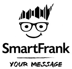 SmartFrank YOUR MESSAGE