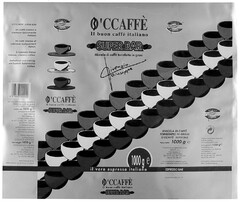 O'CCAFFE Il buon caffé italiano SUPER BAR