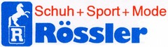 Rössler Schuh + Sport + Mode