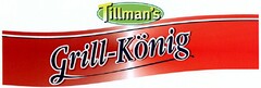 Tillman's Grill-König