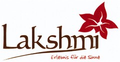 Lakshmi Erlebnis für die Sinne