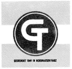 GT GEGRÜNDET 1849 IN NORDHAUSEN/HARZ