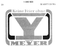 Keine Feier ohne MEYER