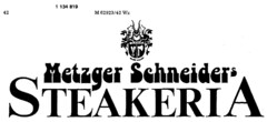 Metzger Schneider`s STEAKERIA