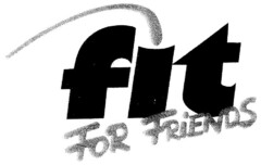 Fit FOR FRIENDS