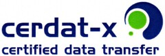 cerdat-x . certified data transfer