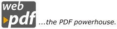 web pdf ...the PDF powerhouse.