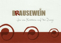 BRAUSEWEIN ...für ein Kribbeln auf der Zunge