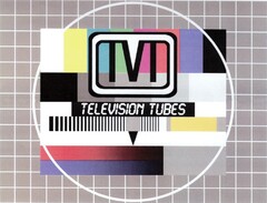 TELEVISION TUBES