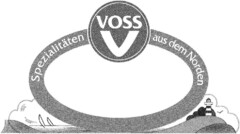 VOSS Spezialitäten aus dem Norden