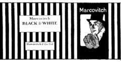 Marcovitch BLACK & WHITE