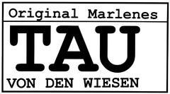 Original Marlenes TAU VON DEN WIESEN