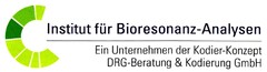 Institut für Bioresonanz-Analysen Ein Unternehmen der Kodier-Konzept DRG-Beratung & Kodierung GmbH