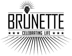 BRUNETTE CELEBRATING LIFE