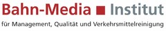 Bahn-Media Institut für Management, Qualität und Verkehrsmittelreinigung