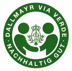 DALLMAYR VIA VERDE NACHHALTIG GUT