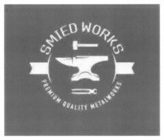 SMIED WORKS PREMIUM QUALITY METALWORKS