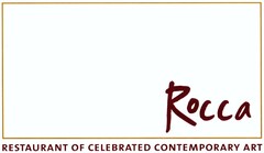 Rocca RESTAURANT OF CELEBRATED CONTEMPORARY ART