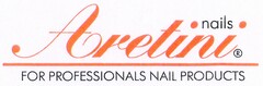 nails Aretini FOR PROFESSIONALS NAIL PRODUCTS