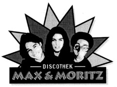 DISCOTHEK MAX & MORITZ