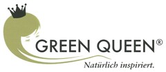 GREEN QUEEN Natürlich inspiriert.