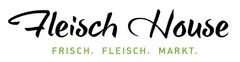 Fleisch House FRISCH. FLEISCH. MARKT.