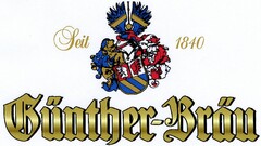 Seit 1840 Günther-Bräu