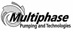 Multiphase Pumping and Technologies