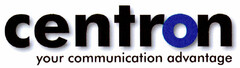 centron your communication advantage