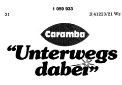 Caramba "Unterwegs dabei"