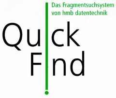 Quick Find Das Fragmentsuchsystem von hmb datentechnik