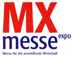 MX messe expo Messe für die ausstellende Wirtschaft
