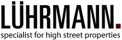 LÜHRMANN. specialist for high street properties
