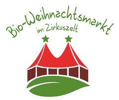 Bio-Weihnachtsmarkt im Zirkuszelt