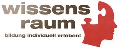 wissens raum bildung individuell erleben!