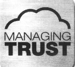 MANAGING TRUST