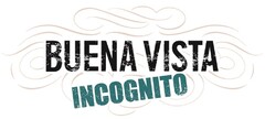 BUENA VISTA INCOGNITO