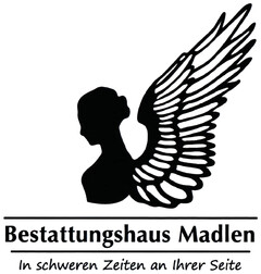 Bestattungshaus Madlen In schweren Zeiten an Ihrer Seite