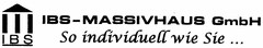 IBS-MASSIVHAUS GmbH So individuell wie Sie ...