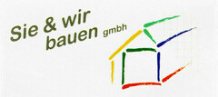 Sie & wir bauen gmbh