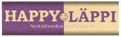 HAPPY LÄPPI Notebooks and more