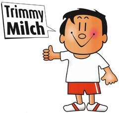 Trimmy Milch