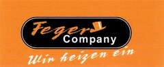 Feger Company Wir heizen ein