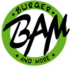 BURGER AND MORE BAM