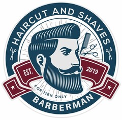 HAIRCUT AND SHAVES BARBERMAN