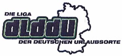 DIE LIGA dLddU DER DEUTSCHEN URLAUBSORTE