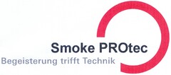 Smoke PROtec Begeisterung trifft Technik